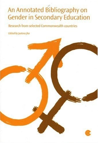 An Annotated Bibliography on Gender in Secondary Education: Research from Selected Commonwealth Countries