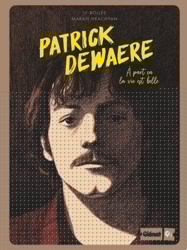 Patrick Dewaere À part ça la vie est belle