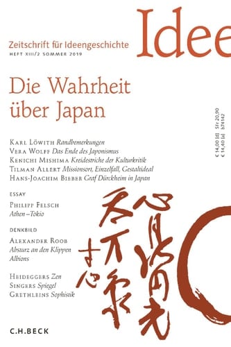 Zeitschrift für Ideengeschichte Heft XIII/2 Sommer 2019 Die Wahrheit über Japan