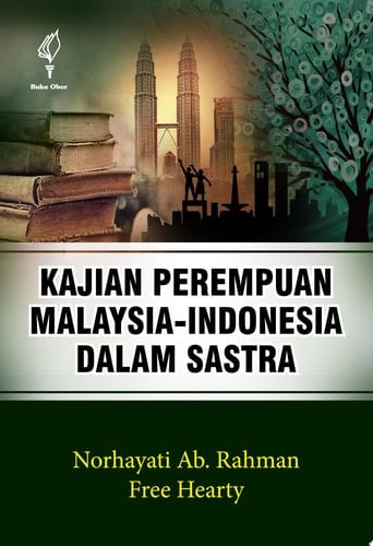 Kajian Perempuan Malaysia-Indonesia Dalam Sastra