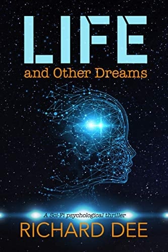 Life and Other Dreams: A Dual-time Psychological Thriller