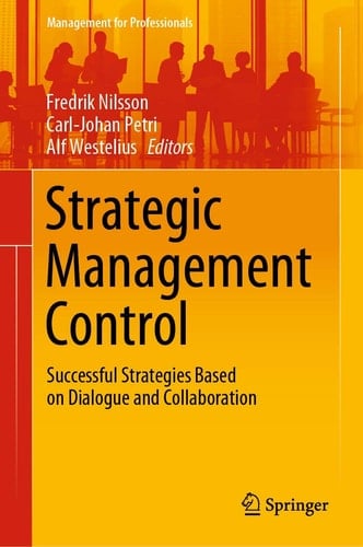Strategic Management Control Successful Strategies Based on Dialogue and Collaboration
