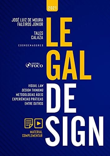 Legal Design: Visual Law, Design Thinking, Metodologias Ágeis, Experiências Práticas, entre outros (Portuguese Edition)