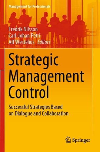 Strategic Management Control Successful Strategies Based on Dialogue and Collaboration