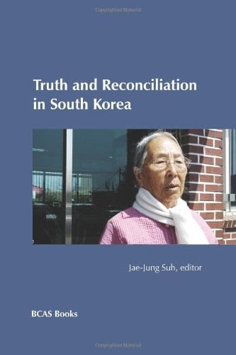 Truth and Reconciliation in South Korea Between the Present and Future of the Korea Wars