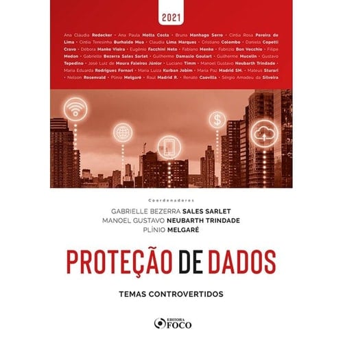PROTEÇÃO DE DADOS: TEMAS CONTROVERTIDOS - 1a ED - 2021