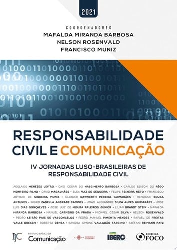 Responsabilidade civil e comunicação IV Jornadas luso-brasileiras de responsabilidade civil