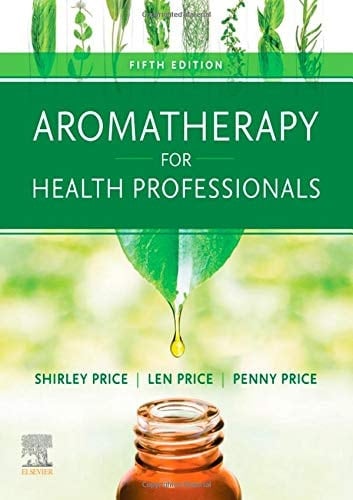 Aromatherapy for Health Professionals