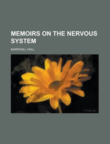 Memoirs on the Nervous System