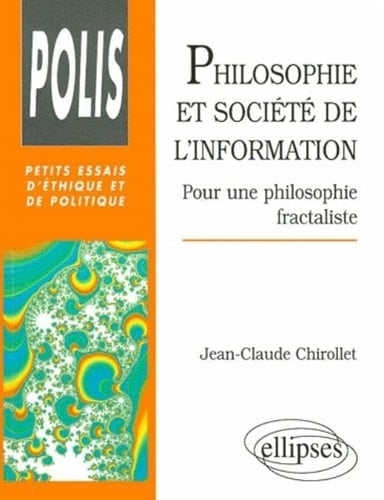 Philosophie et société de l'information pour une philosophie fractaliste
