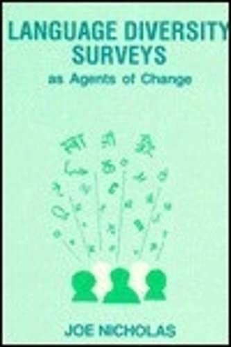 Language Diversity Surveys as Agents of Change (Multilingual Matters, 102)