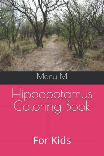 Hippopotamus Coloring Book: For Kids