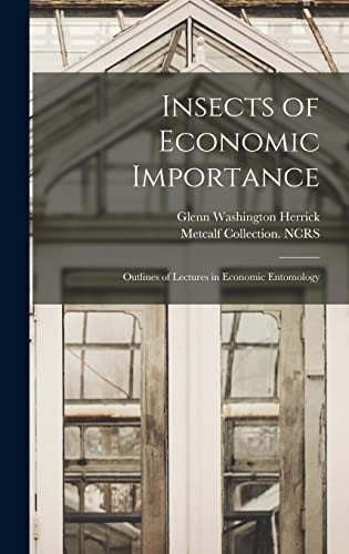 Insects of Economic Importance; Outlines of Lectures in Economic Entomology