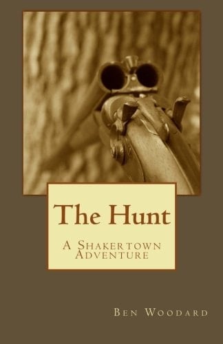 The Hunt A Shakertown Adventure
