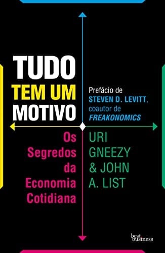 Tudo tem um motivo - Os segredos da economia cotidiana (Em Portugues do Brasil)