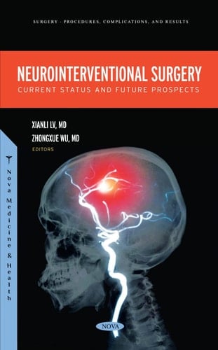 Neurointerventional Surgery Current Status and Future Prospects