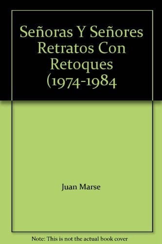 Señoras y señores retratos con retoques (1974-1984)