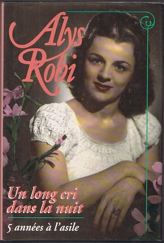 Un long cri dans la nuit : 5 années à l'asile