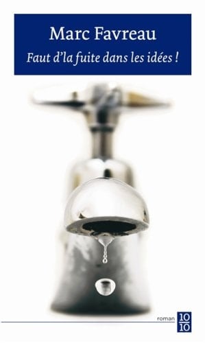 Faut D'la Fuite Dans les Idées!