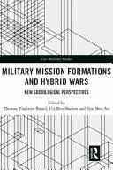 Military Mission Formations and Hybrid Wars New Sociological Perspectives