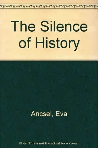 The Silence of History