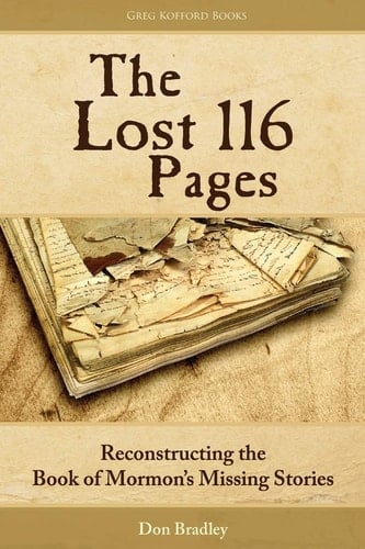 The Lost 116 Pages Reconstructing the Book of Mormon's Missing Stories