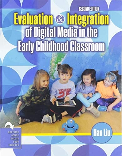 Evaluation and Integration of Digital Media in the Early Childhood Classroom