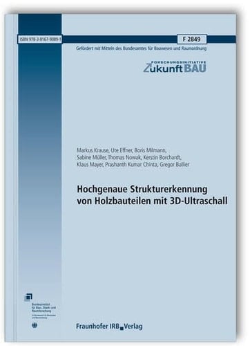 Hochgenaue Strukturerkennung von Holzbauteilen mit 3D-Ultraschall