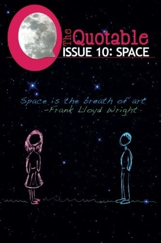The Quotable Issue 10: Space