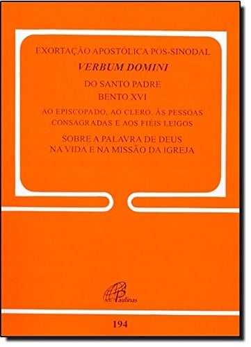Exortação Apostólica Pós-sinodal Verbum Domini - Volume 194