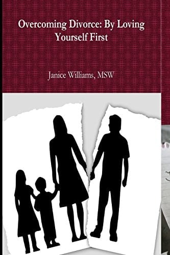 Overcoming Divorce By Loving Yourself First