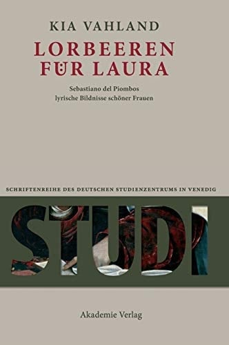 Lorbeeren für Laura Sebastiano del Piombos lyrische Bildnisse schöner Frauen