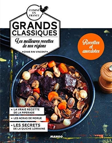 Grands classiques Les meilleures recettes de nos régions