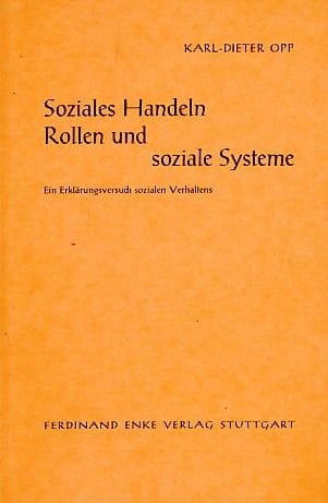 Soziales Handeln, Rollen un soziale Systeme: Ein Erklärungsversuch sozialen Verhaltens (German Edition)