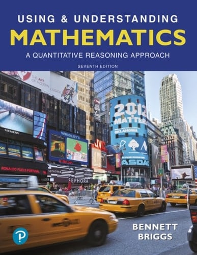 Using & Understanding Mathematics: A Quantitative Reasoning Approach (Pearson+)