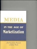 Media in the Age of Marketization