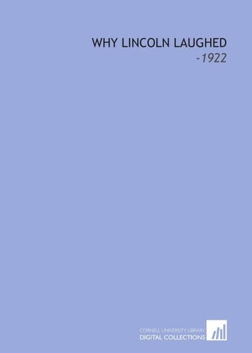 Why Lincoln Laughed: -1922