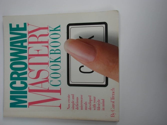 Microwave Mastery Cookbook