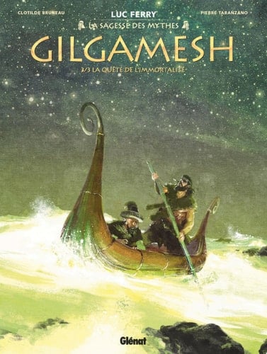 Gilgamesh - Tome 03 La Quête de l'immortalité