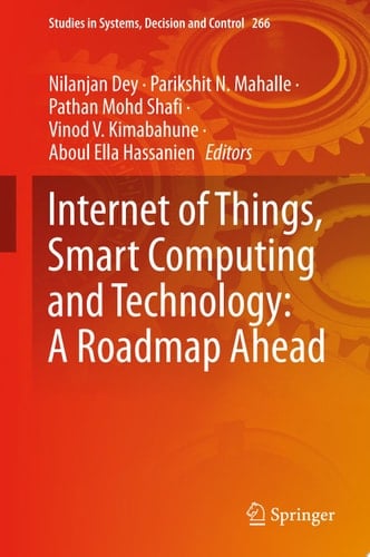 Internet of Things, Smart Computing and Technology: A Roadmap Ahead