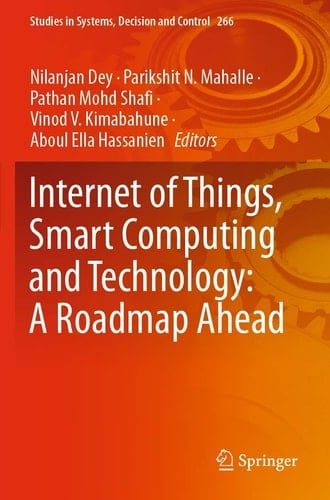 Internet of Things, Smart Computing and Technology: A Roadmap Ahead