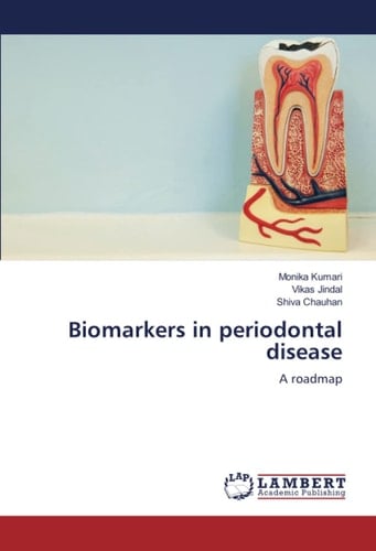 Biomarkers in Periodontal Disease A Roadmap