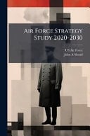 Air Force Strategy Study 2020-2030