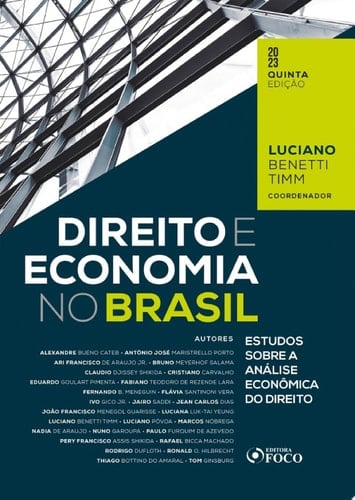Direito e Economia no Brasil Estudos Sobre a Análise Econômica do Direito