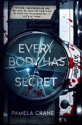 Every Body Has a Secret - A Psychological Thriller