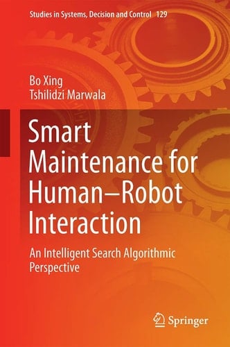 Smart Maintenance for Human–Robot Interaction An Intelligent Search Algorithmic Perspective