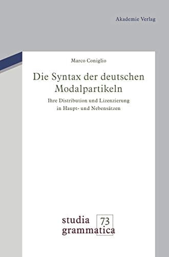 Die Syntax der deutschen Modalpartikeln (Studia Grammatica, 73) (German Edition)