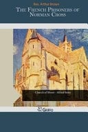 The French Prisoners of Norman Cross