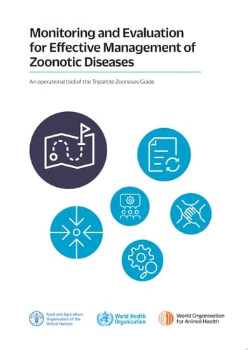 Monitoring and evaluation for effective management of zoonotic diseases An operational tool of the Tripartite Zoonoses Guide