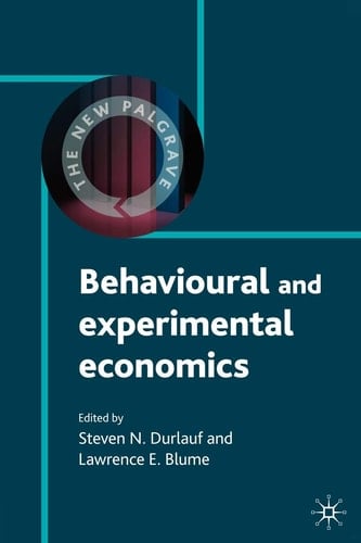 Behavioural and Experimental Economics (The New Palgrave Economics Collection)